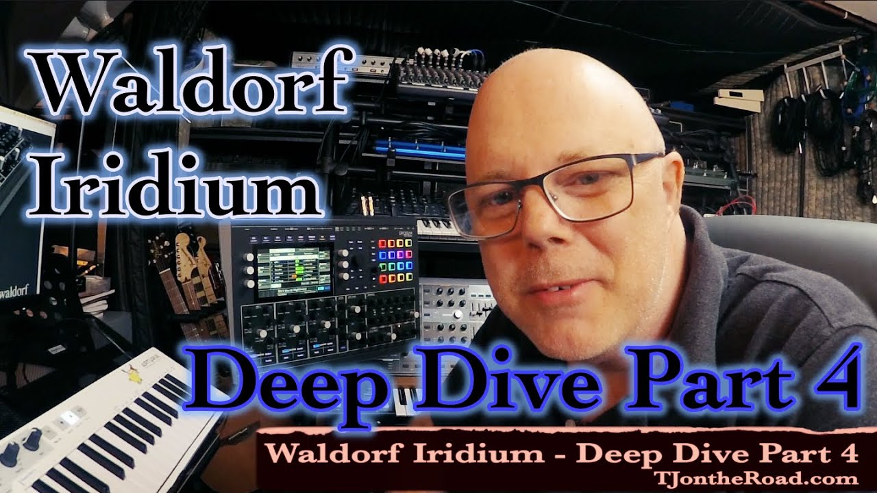Waldorf Iridium Deep Dive Part 4 [Modulations]