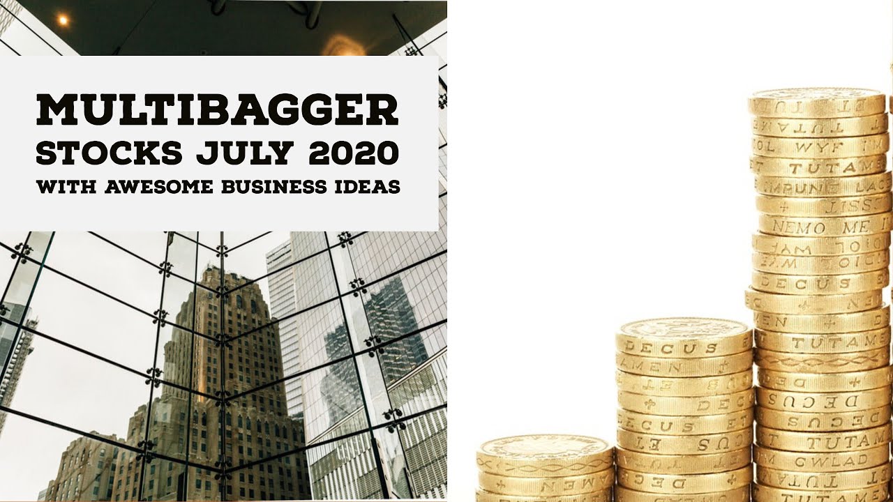 BEST MULTIBAGGER STOCK JULY 2020 WITH AWESOME BUSINESS IDEAS