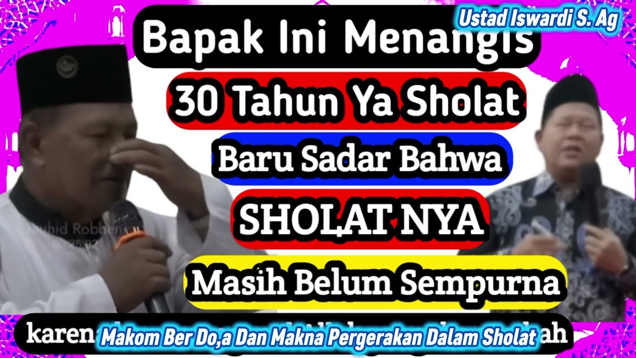 Sholat Yang Berkulimah Allah | Kajian Tauhid Sejati Diri Ustad Iswardi S.Ag