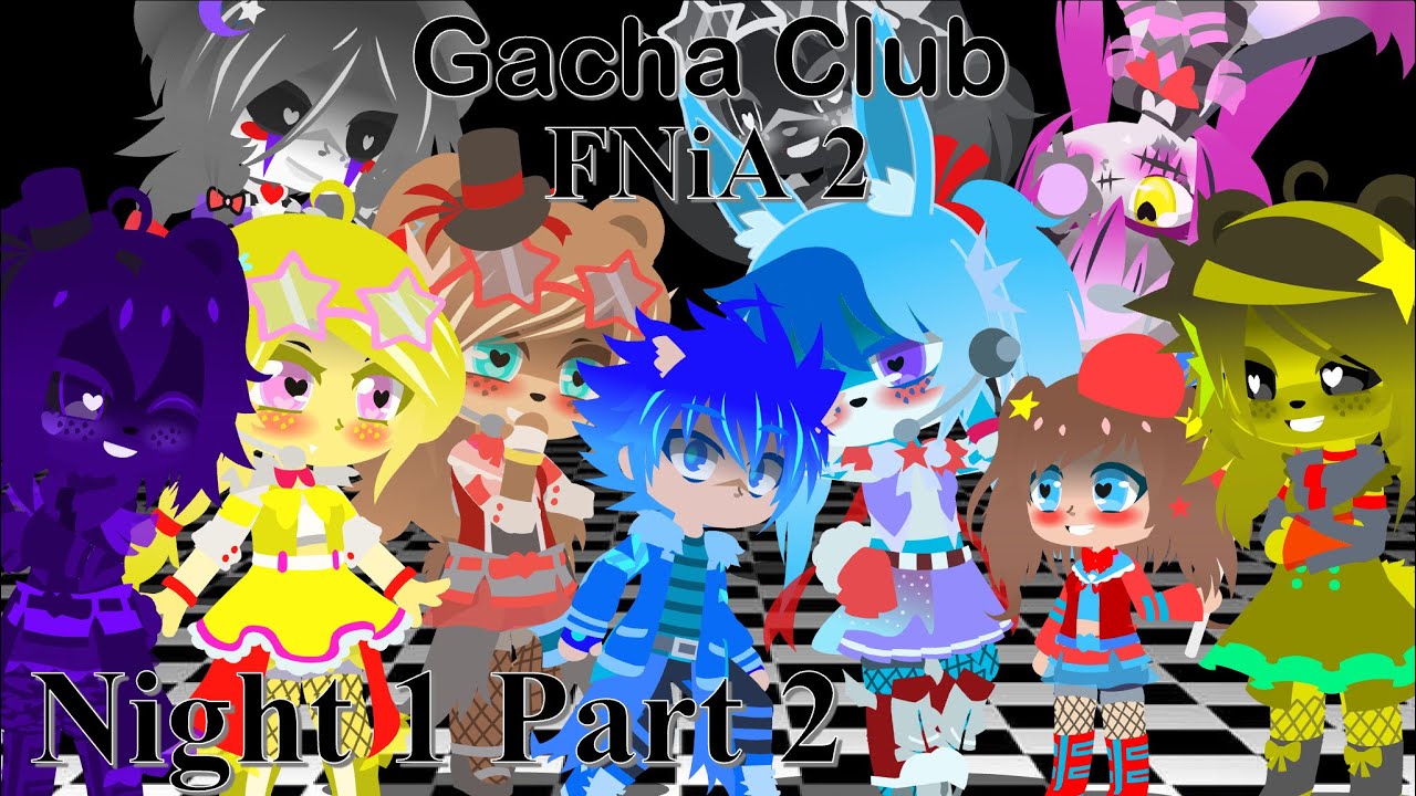 Gacha Club | Me surviving FNiA 2 Night 1 Part 2