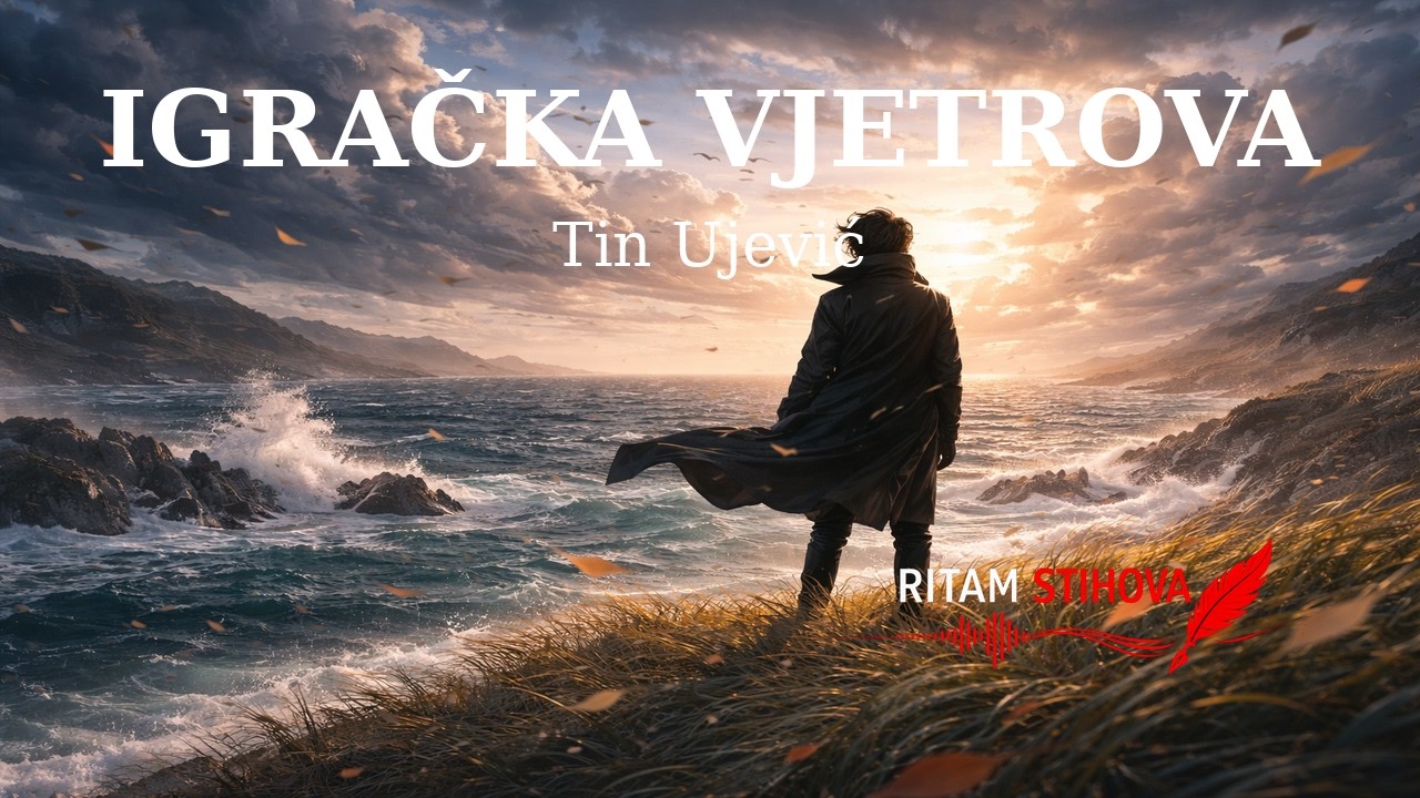 Igračka vjetrova - Tin Ujević | Ritam stihova
