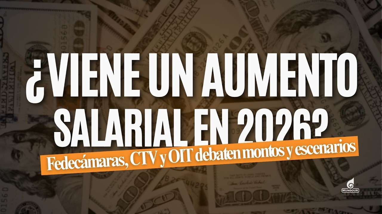 ¿Viene un aumento salarial en 2026? | Fedecámaras, CTV y OIT debaten montos y escenarios