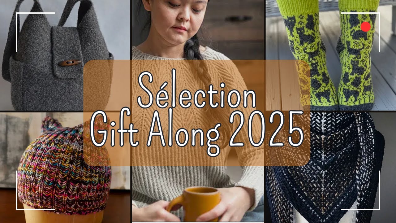 S1E11: Ma sélection de patrons de tricot pour le #gal2025 (gift along) !