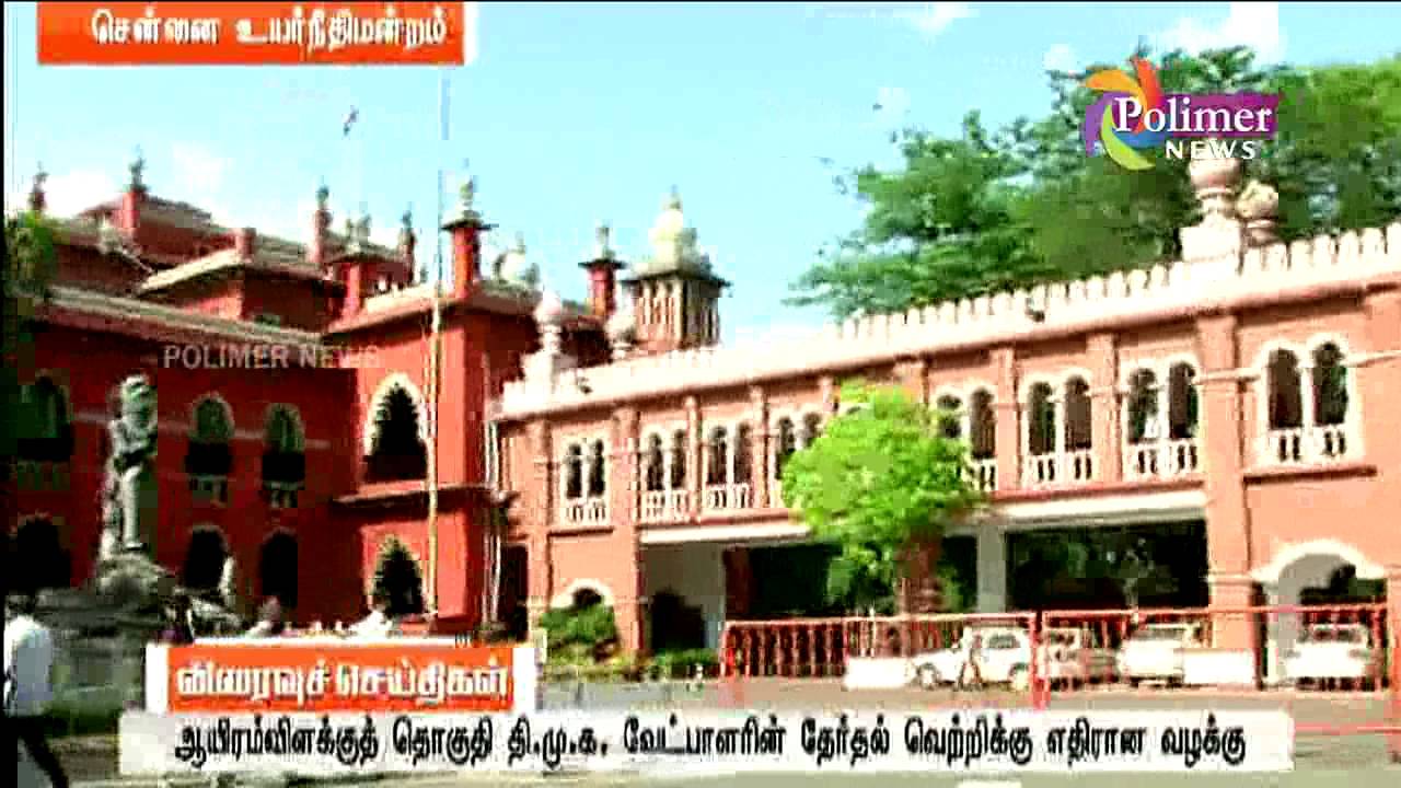 HC orders : Thousand Lights DMK candidate K K Selvam to answer on 