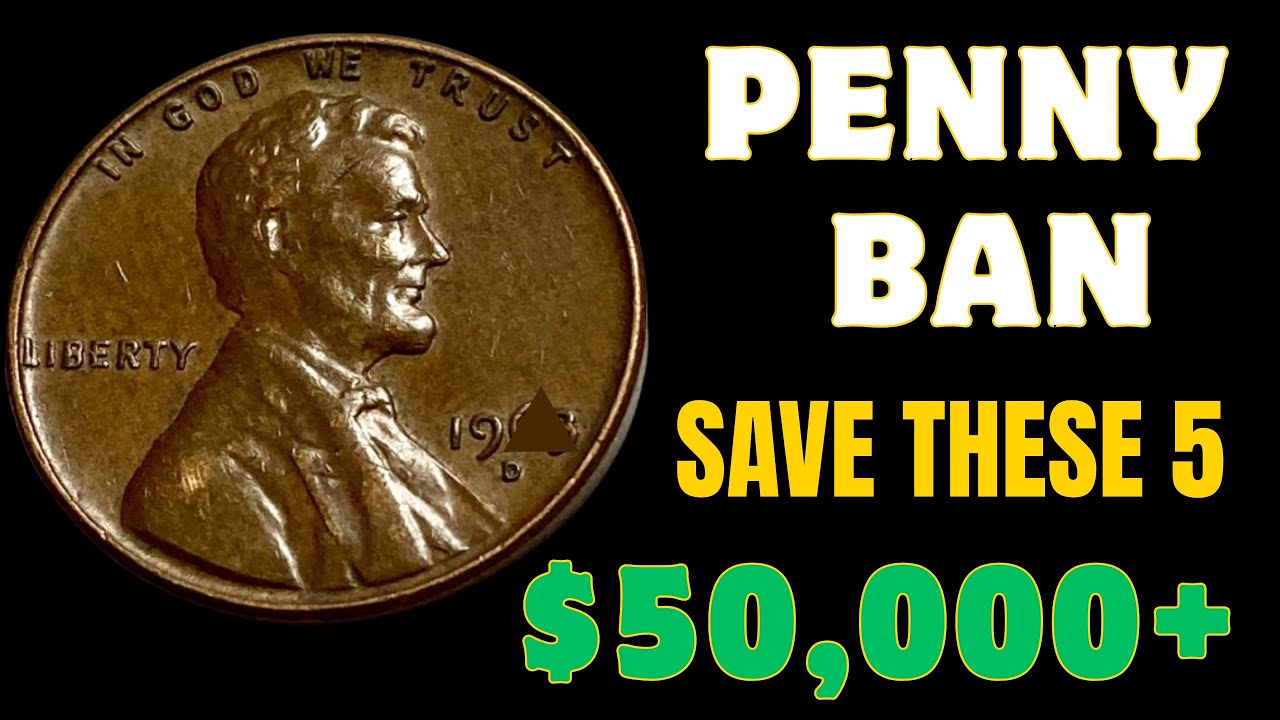 The Penny Ban Is Coming — 3 Pennies Worth $50,000+ (Check Your Pockets!)