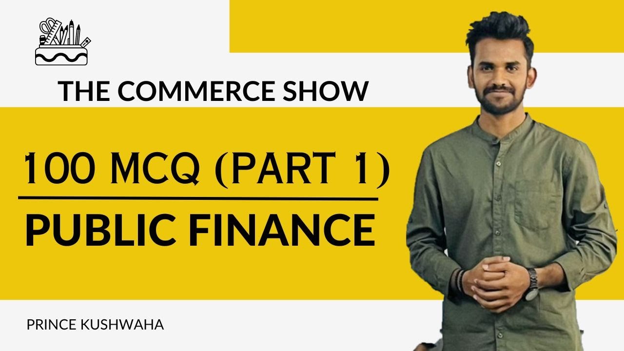 100 MCQs (Part 1) | Public Finance | The Commerce Show