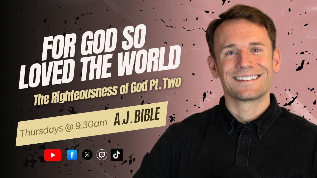 For God So Loved the World: 7 Redemptive Truths Pt. Three
