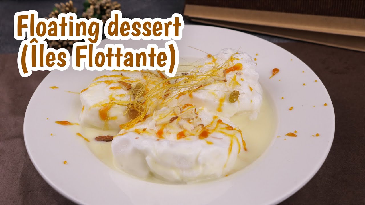 Floating Island Dessert Recipe | &Icirc;les Flottante | How to Make a Floating Dessert Island