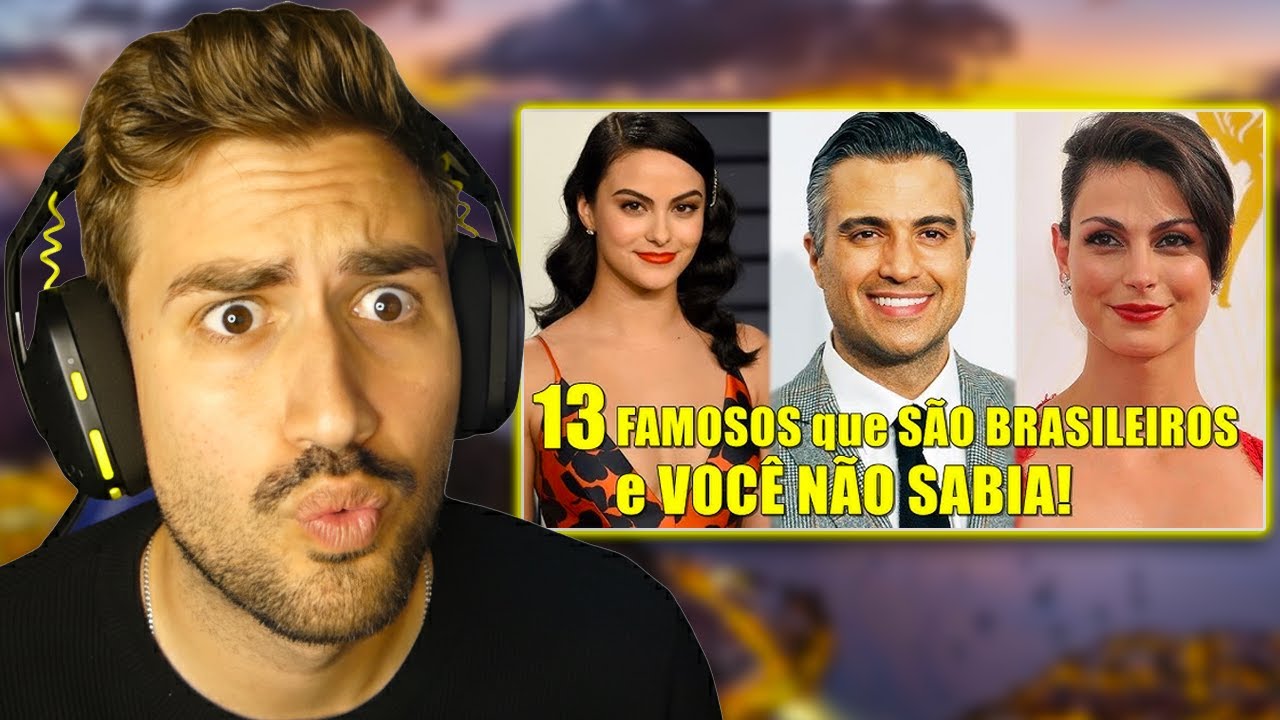 13 FAMOSOS Internacionais que são BRASILEIROS e EU NÃO SABIA