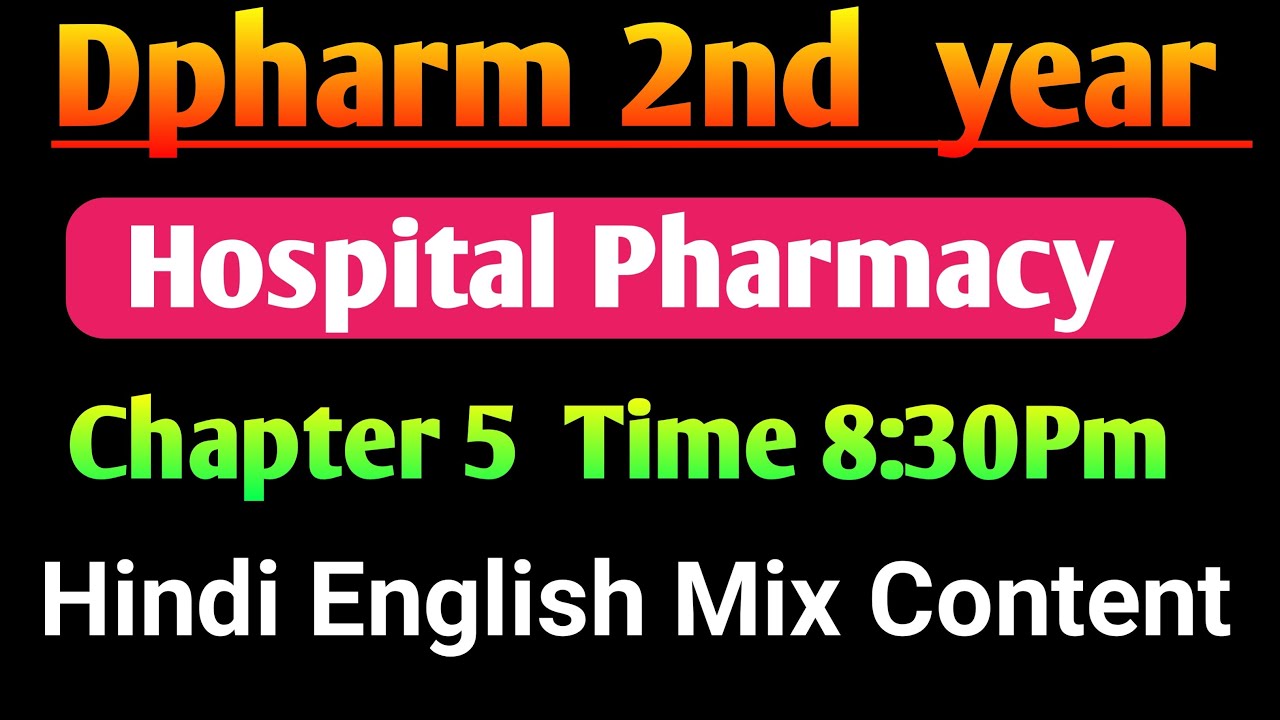 Hospital Pharmacy Chapter 5 in Hindi|| Dpharm 2nd year in Hindi
