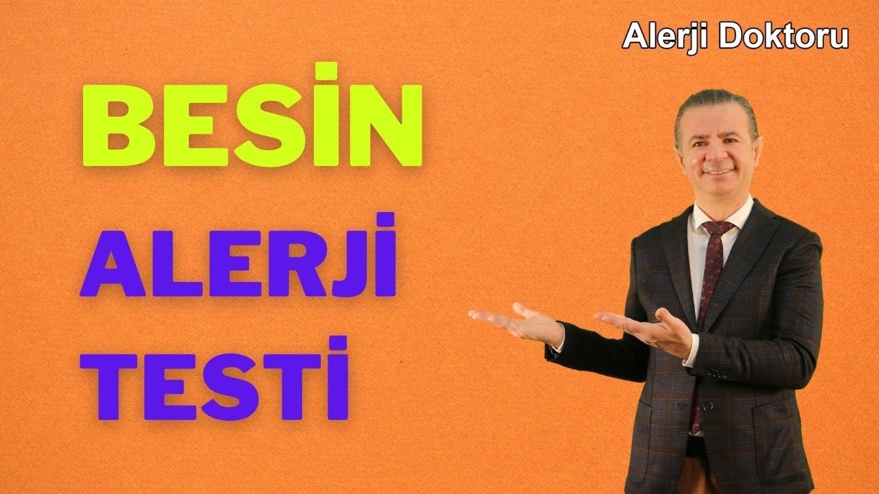 Besin Alerji Testi Paneli - Prof. Dr. Ahmet Akçay