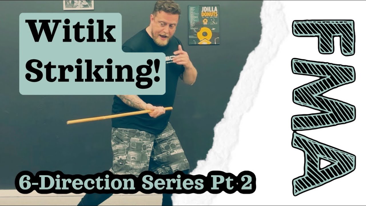 Witik Strike! 6 Direction Striking for Filipino Martial Art