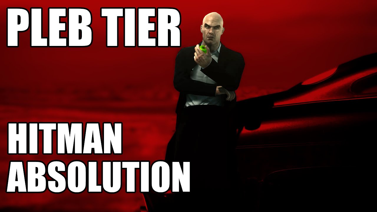 Pleb Tier: Hitman Absolution Review (2020)