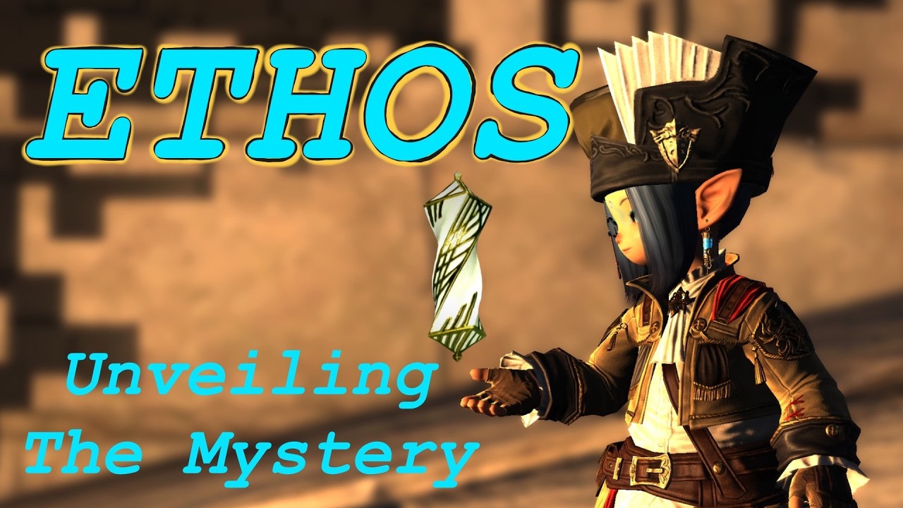 The Truth Behind Ethos - FFXIV