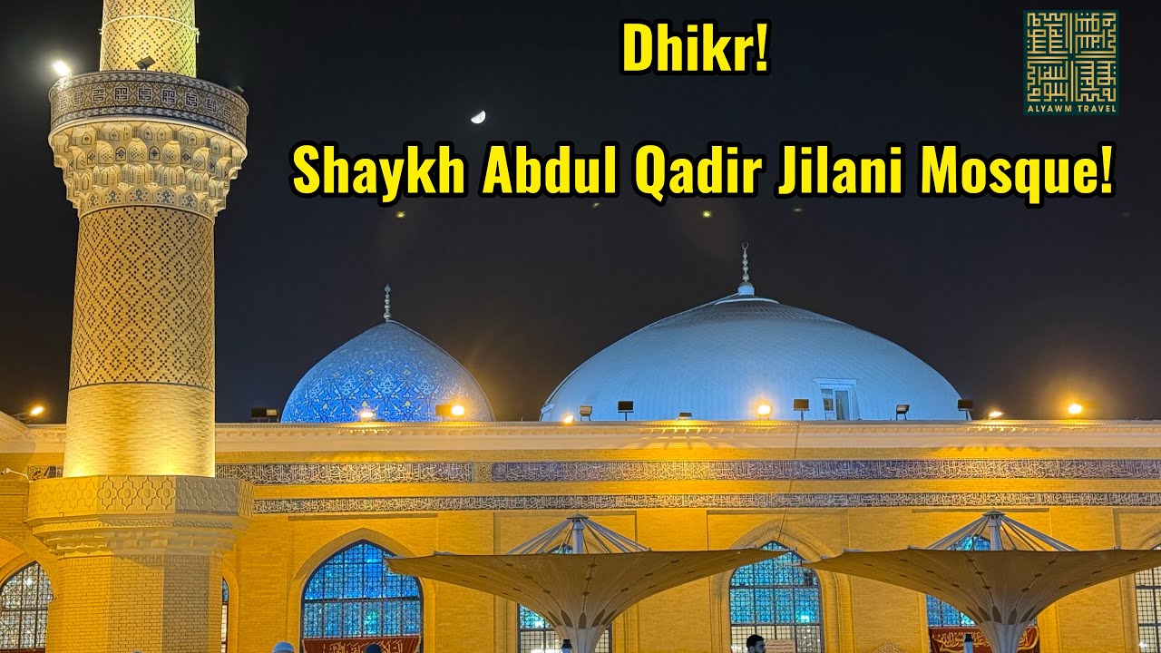 DHIKR 📿 JUMMAH SHAYKH ABDUL QADIR JILANI MOSQUE IRAQ 🇮🇶! 