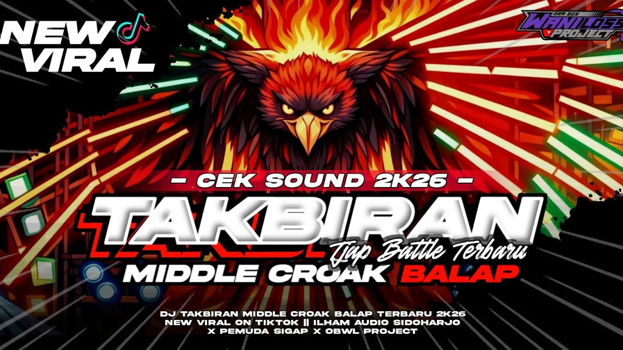 DJ TAKBIRAN MIDDLE CROAK BALAP BATTLE TERBARU || ILHAM AUDIO X OBWL PROJECT