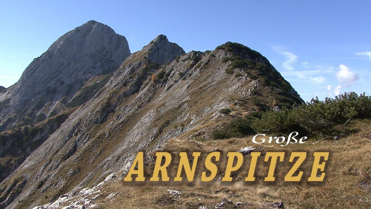 Bergwärts - Große Arnspitze / 2196m  von Mittenwald - Leutasch