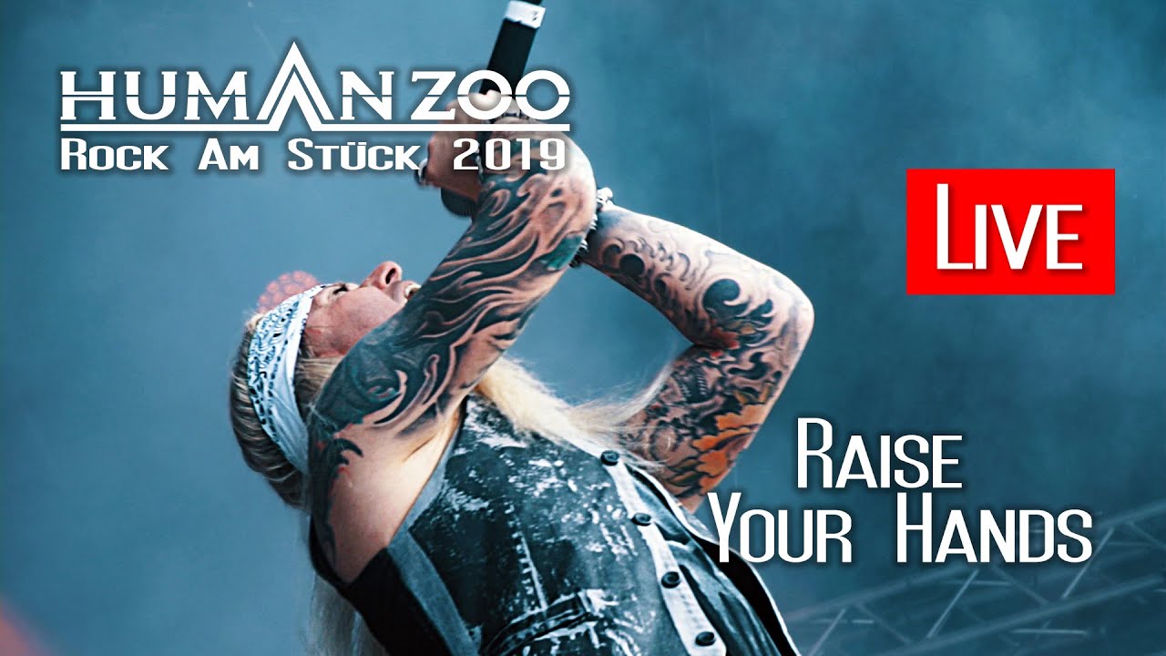 Human Zoo Live - Raise Your Hands - Rock Am Stück 2019