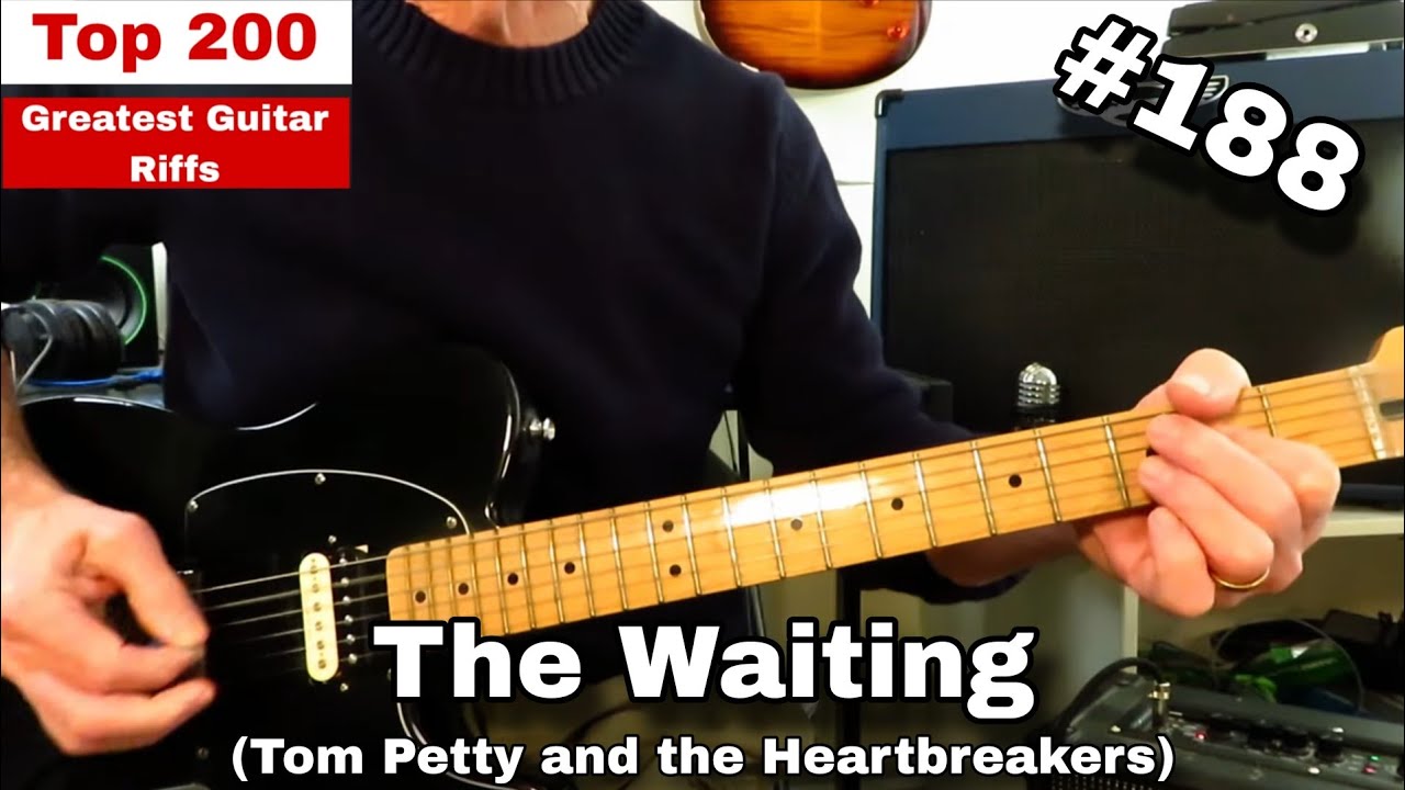 Top 200 GOAT Guitar Riffs. #188 The Waiting - Tom Petty and THB. Guitar Lesson / tutorial.