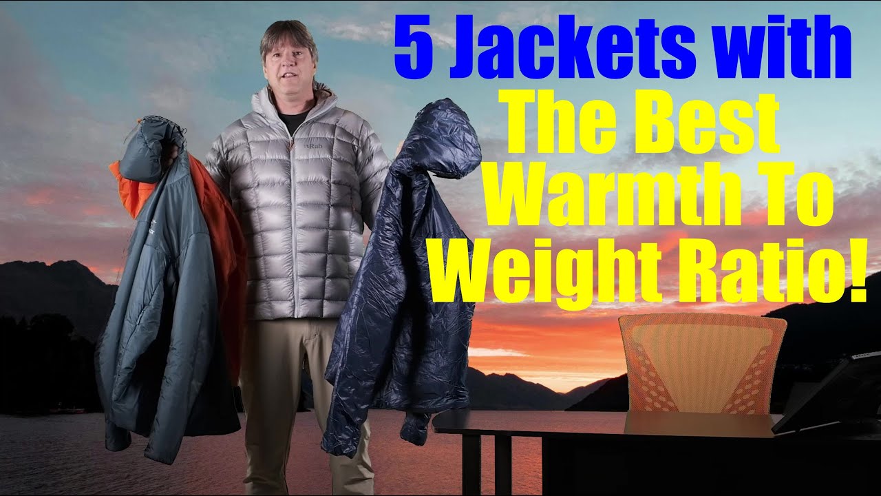 Jackets With The Best Warmth To Weight Ratio