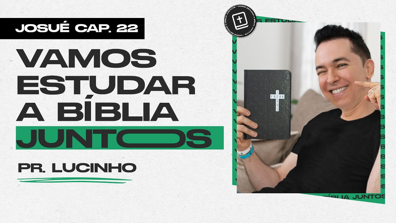 Josué 22 | Pr. Lucinho Barreto