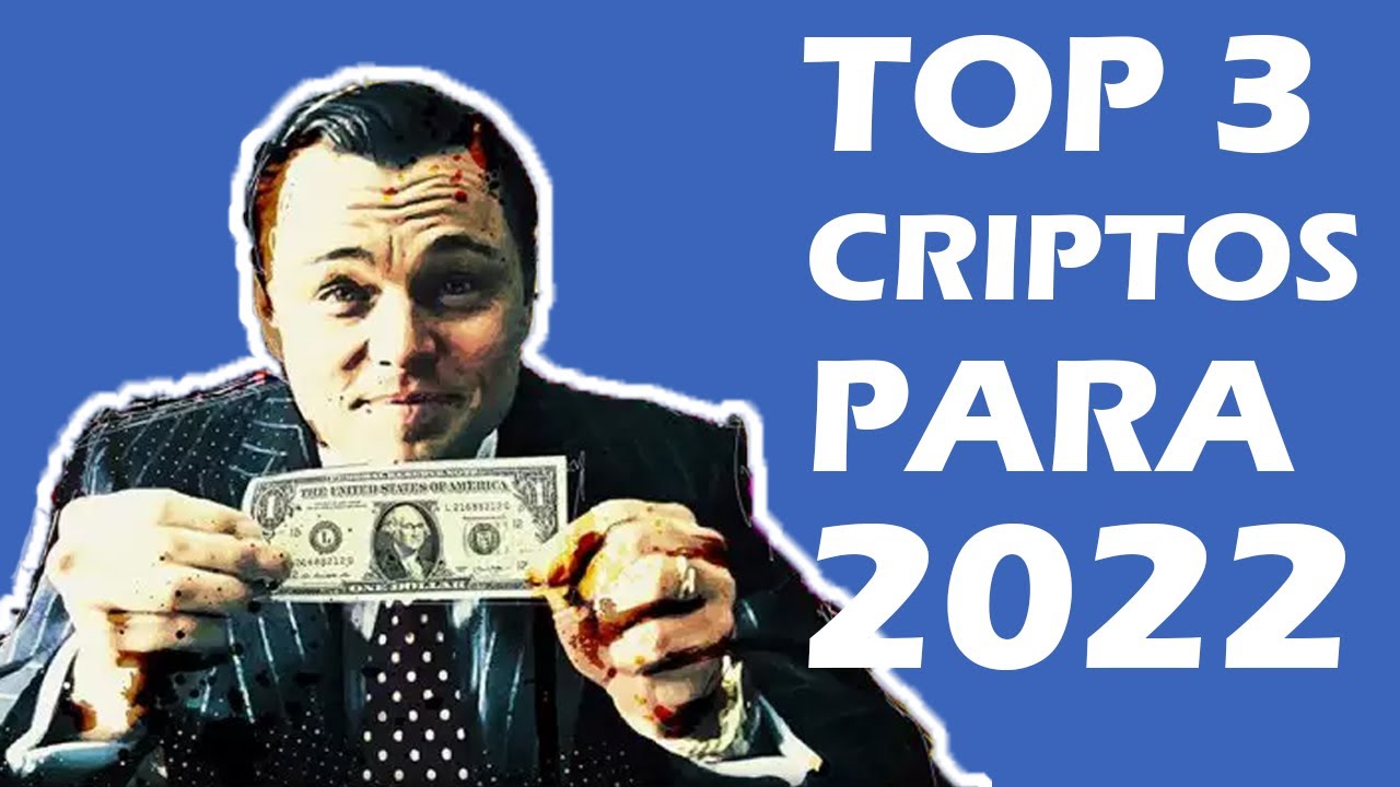 Top 3 criptos para 2022