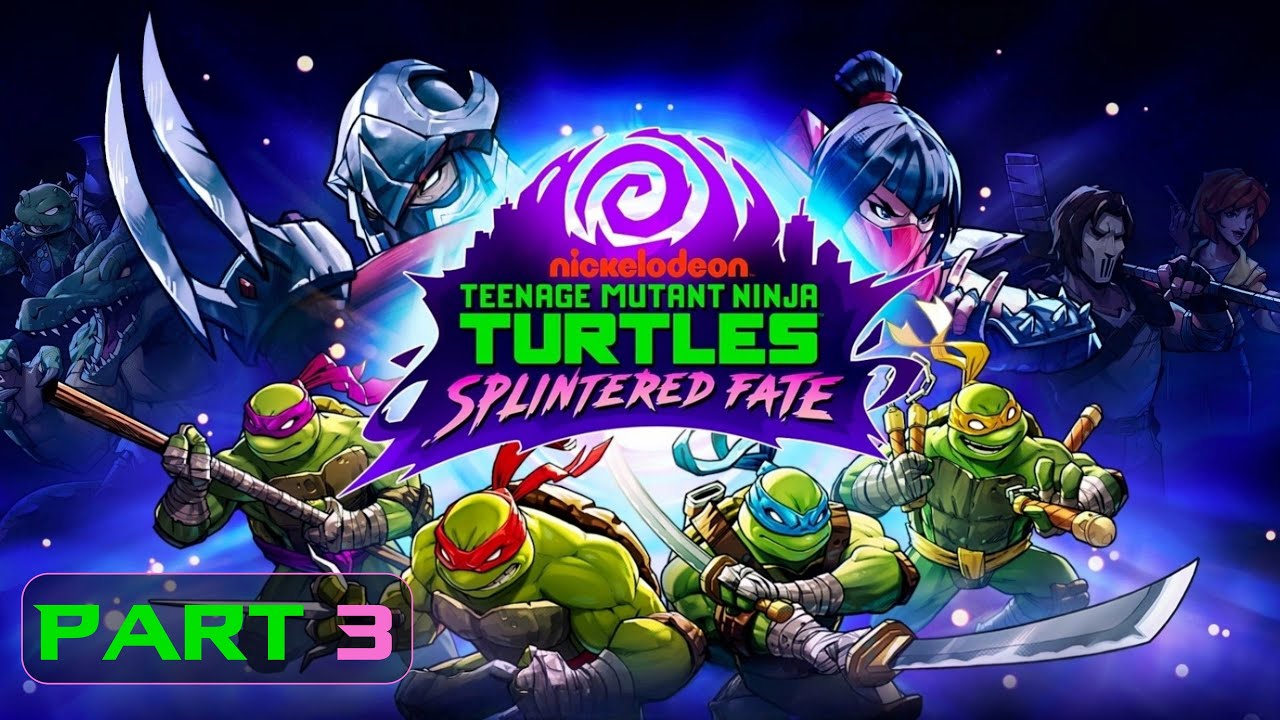Teenage Mutant Ninja Turtles Splintered Fate Part 3 - Chapter 2 Died to Karai
