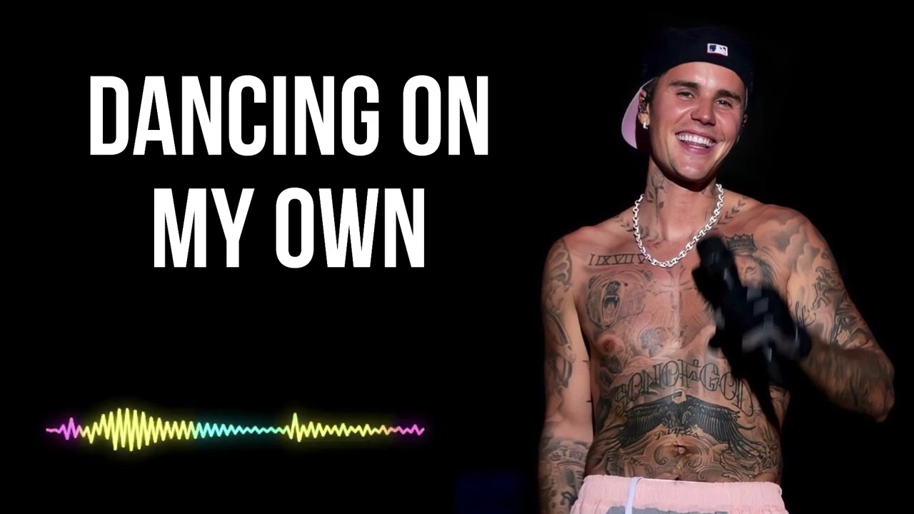 Justin bieber - Dancing On My Own