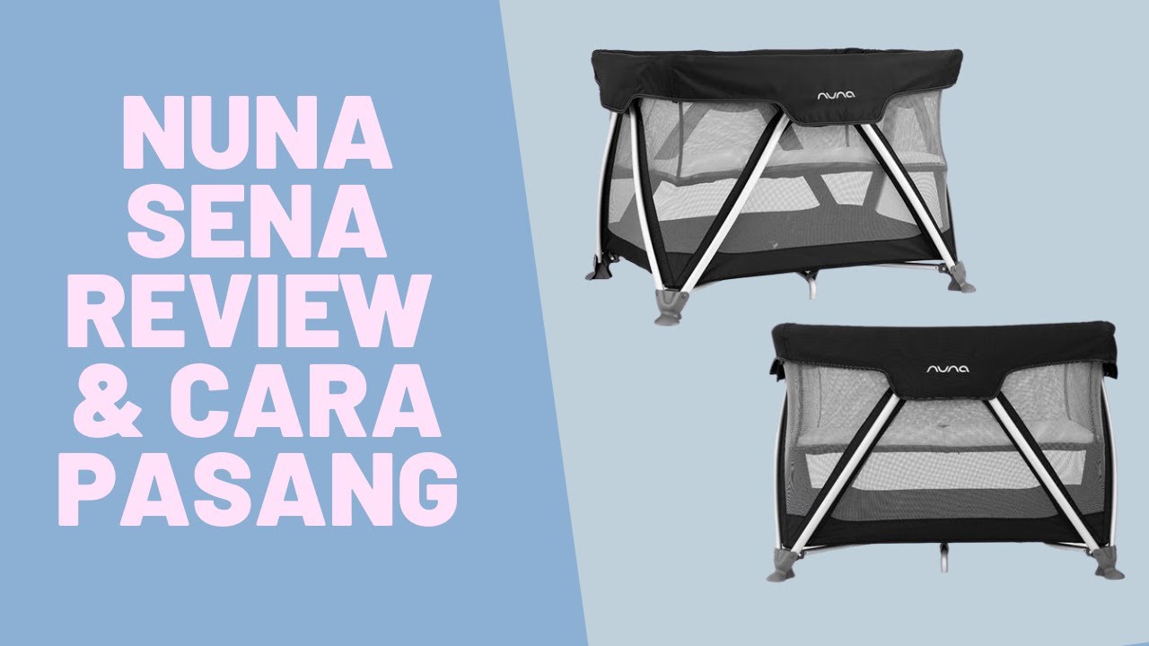 Nuna Sena review dan cara pasang