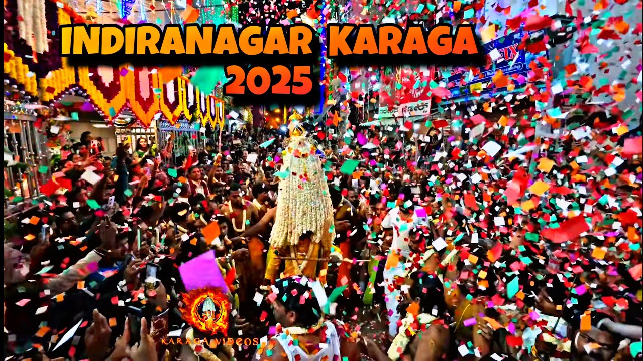 INDIRANAGAR KARAGA 2025 SRI DHARMARAYA SWAMY TEMPLE #karaga2025