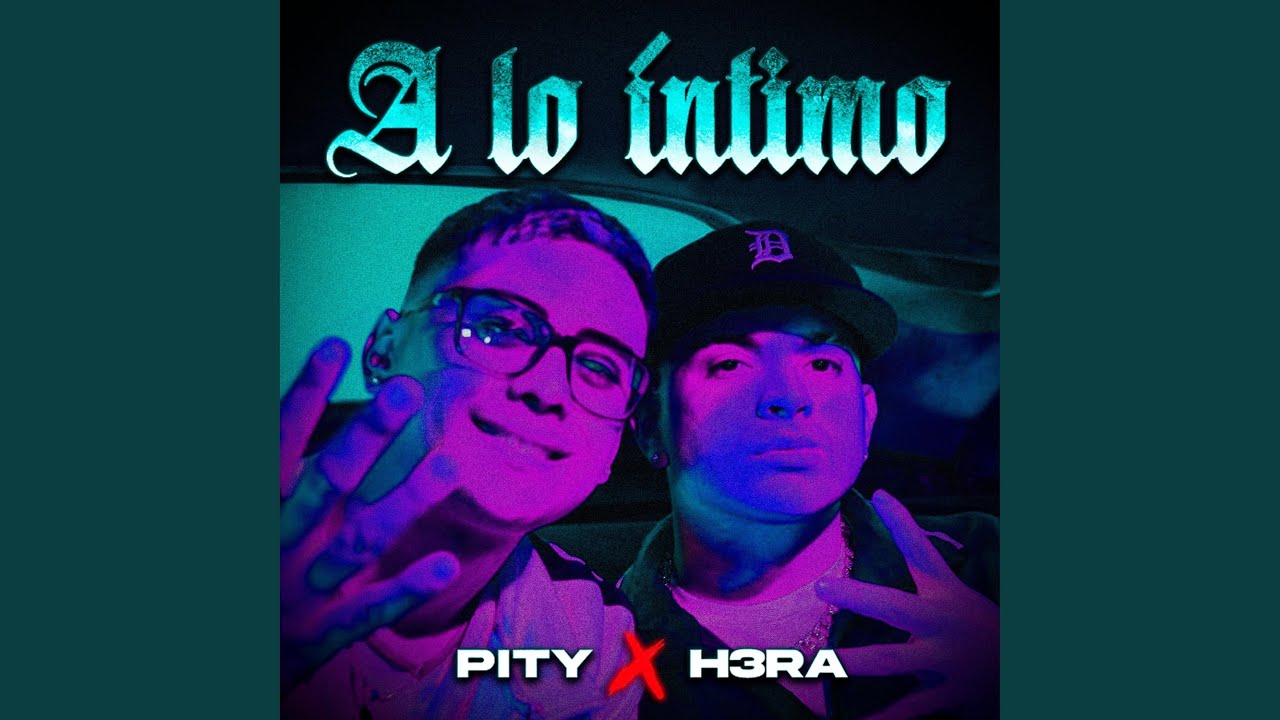 A Lo Intimo (feat. H3ra & El Shura)