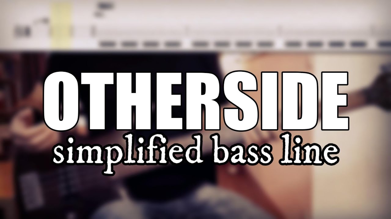 Otherside - Red Hot Chili Peppers | Simplified bass line with tabs #177