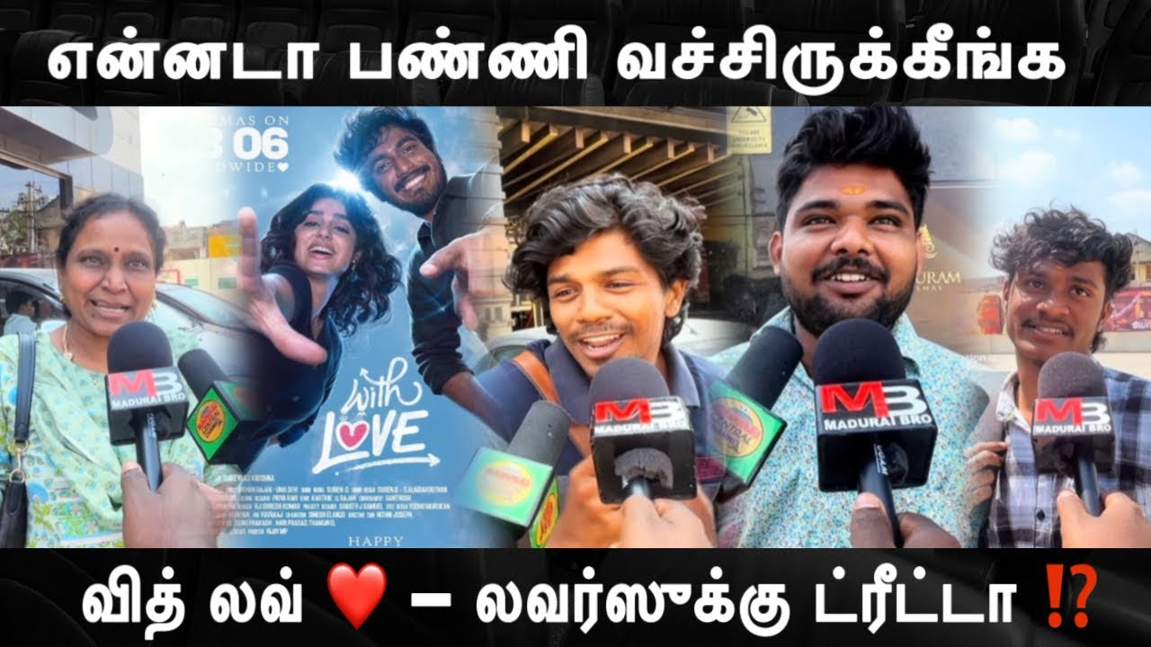 WITH LOVE Movie Review || WITH LOVE Public Review | @maduraibro 