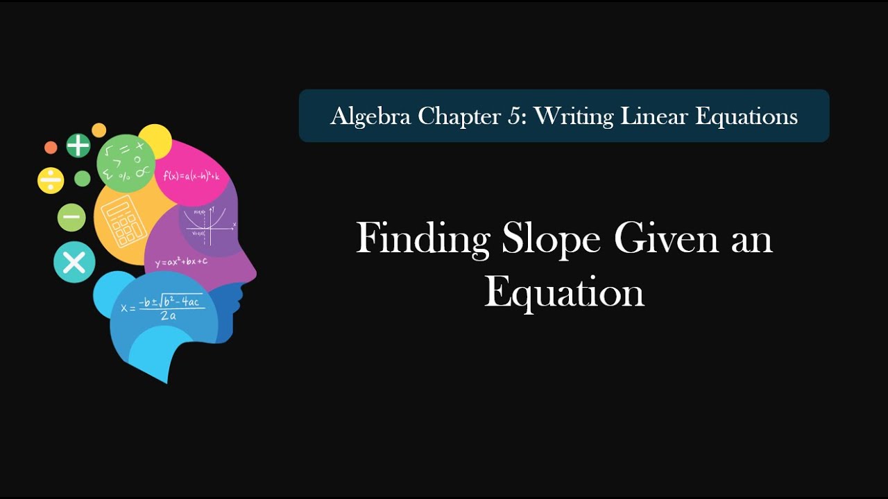 5.1 Slope of Equations