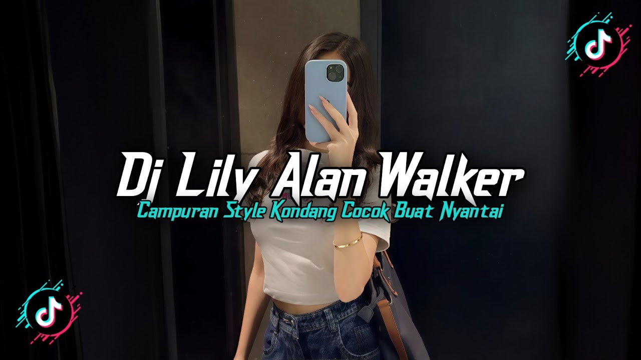 DJ LILY ALAN WALKER STYLE KONDANG FULL REVERB SLOW BASS MENGKANE 2025!!