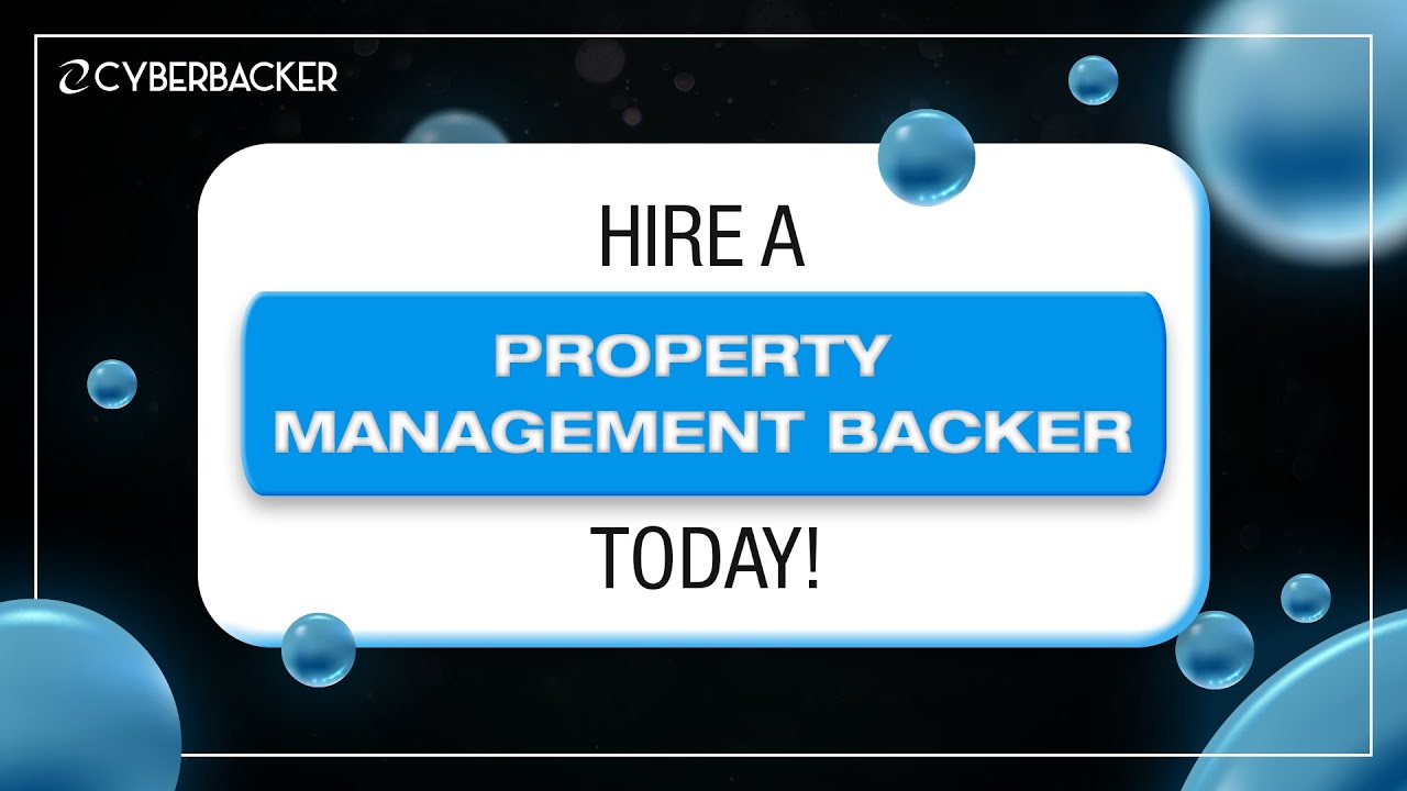 Why Should You Hire a Property Management Backer?