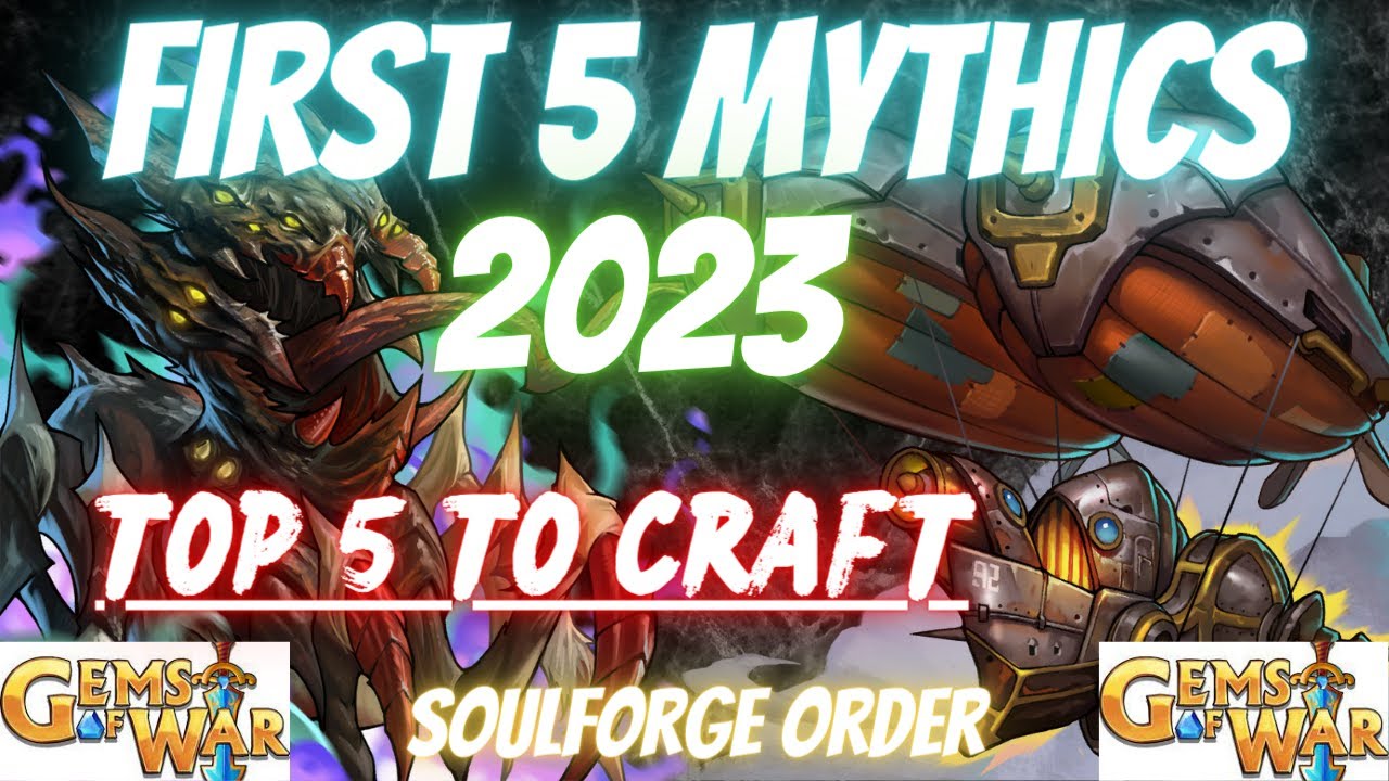 Gems of War FIRST 5 MYTHICS to Craft 2023 | 1st Five Soulforge Mythic crafts you should do in 2023