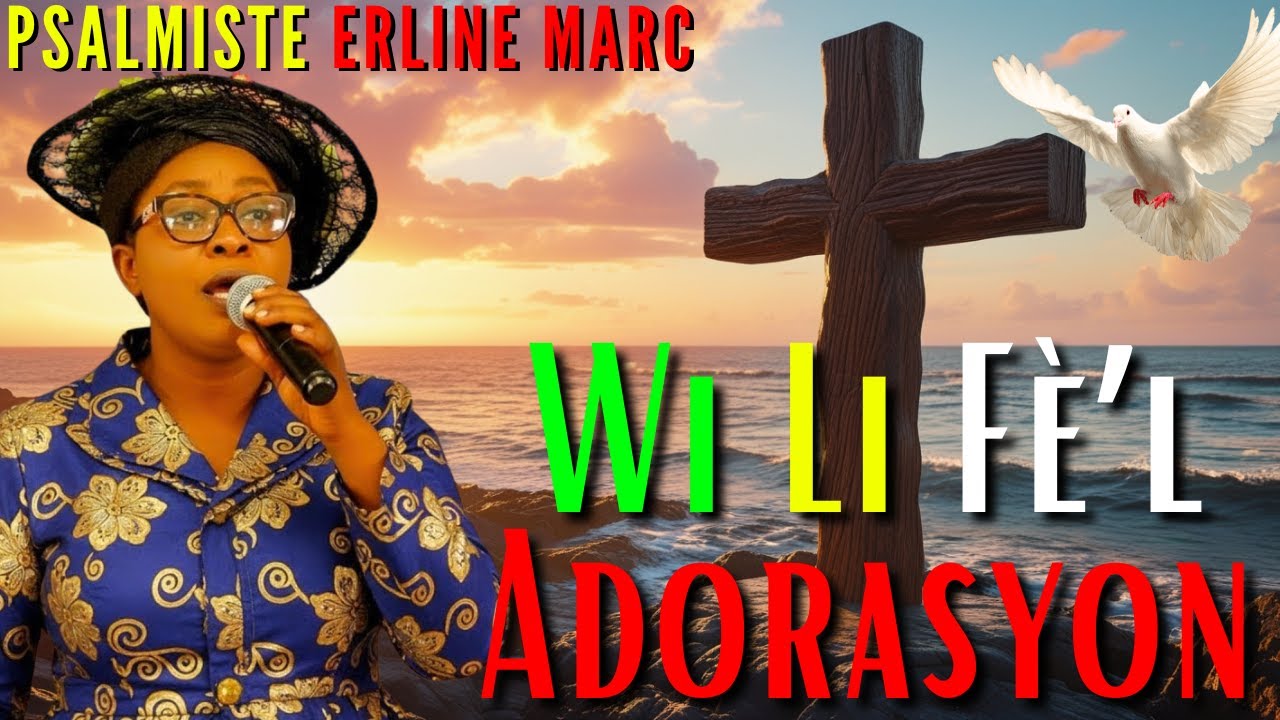 Psalmiste Erline Marc 🙏 Wi Li Fè’l Adorasyon ✝️Yon Boukan Dife Dyab Paka Manyen🎶🙌Haitian Gospel 2026
