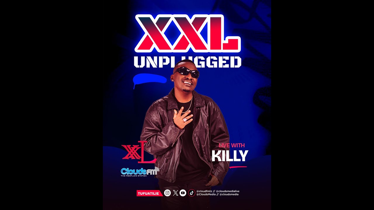 KILLY NDANI YA XXL  UNPLUGGED