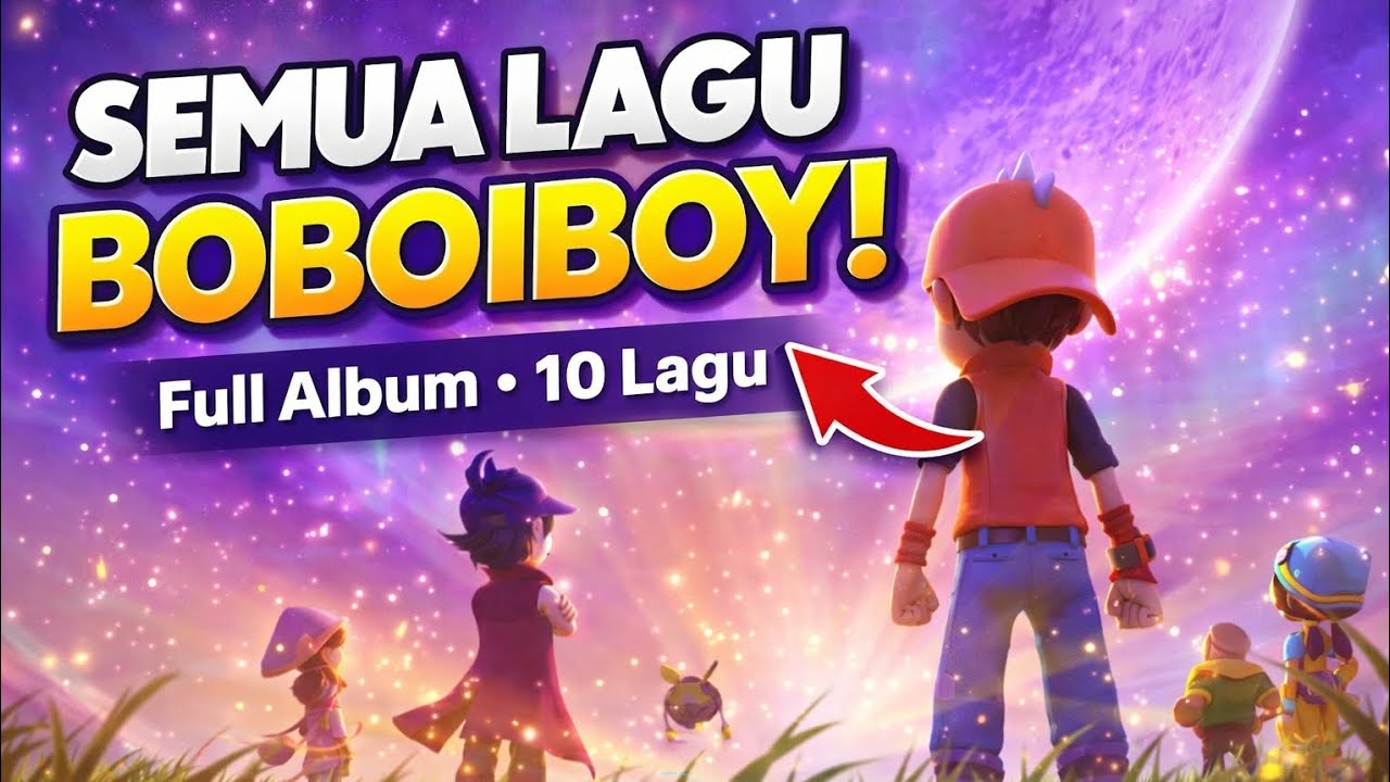 Boboiboy Song Full Album - Playlist