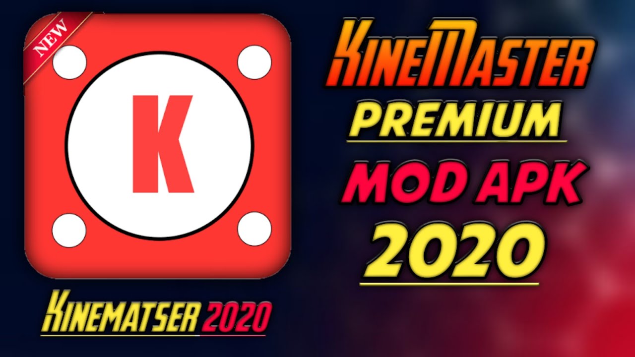 Kinemaster 2020 Pro Apk Download | Kinemaster Mod Apk Full Version 2020
