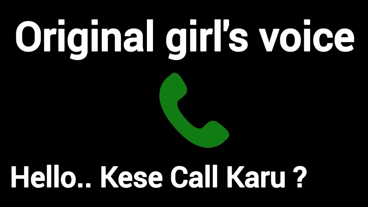 Hello.. Kese Call Karu ? 📞 Original girl's voice prank hindi #call #fakecall @originalgirlsoundhub