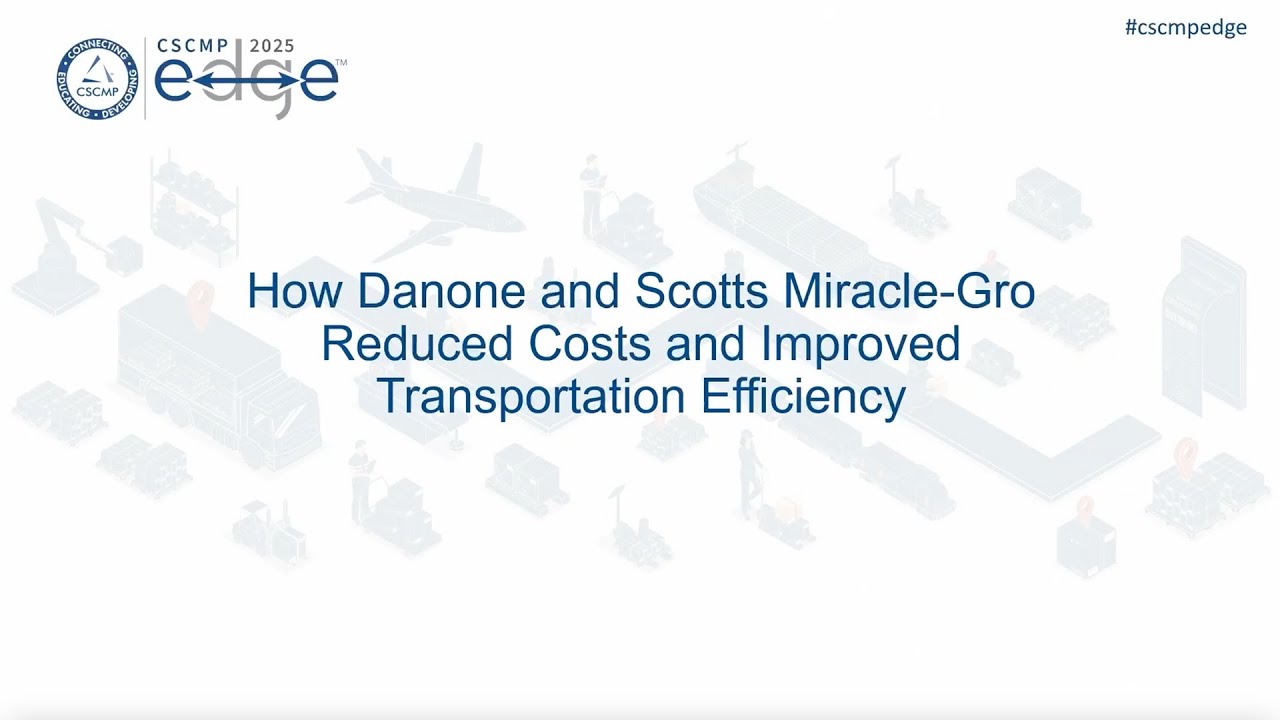 How Danone and Scotts Miracle-Gro Reduced Costs and Improved Transportation Efficiency