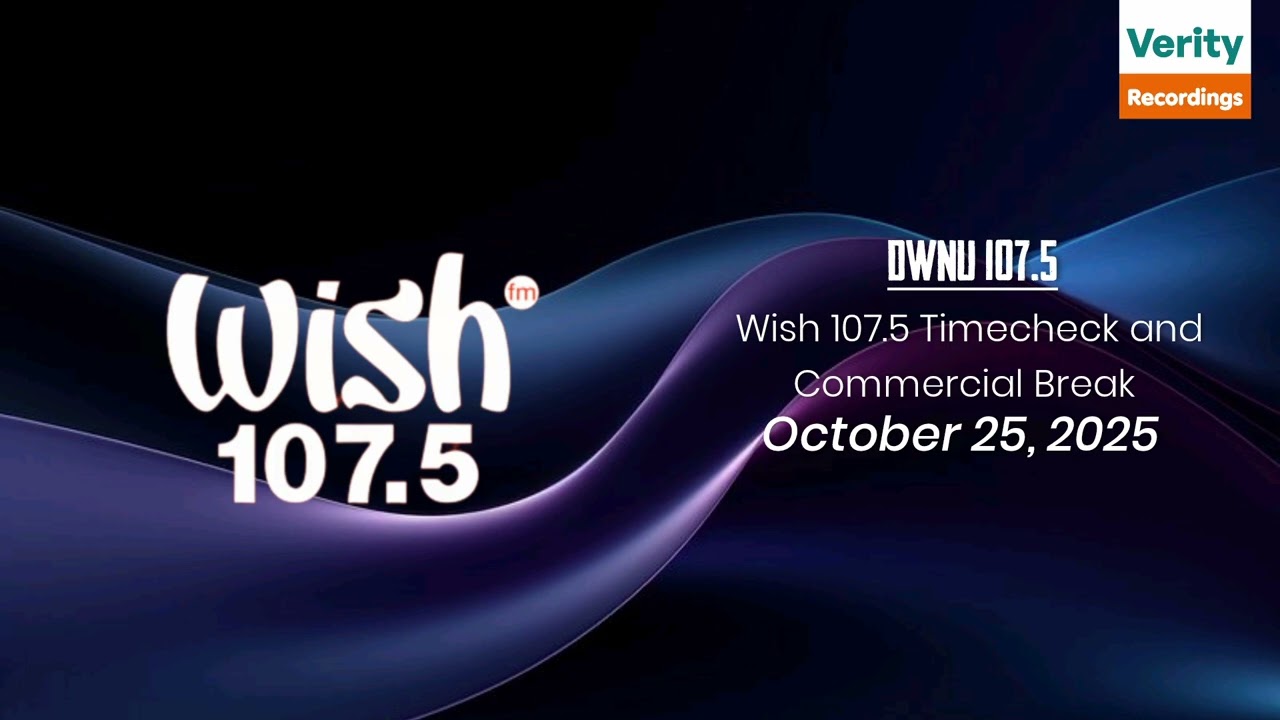 Wish 107.5 Timecheck and Commercial Break (October 25, 2025)