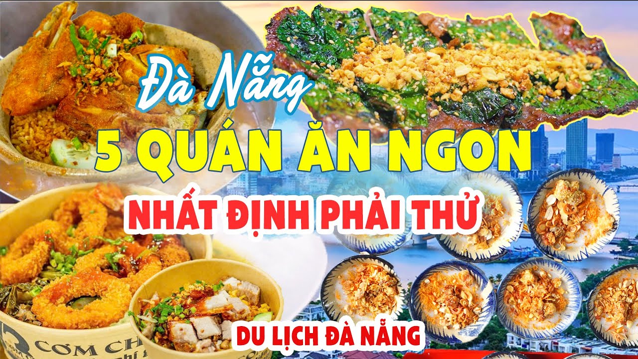 TOP 5 "QUÁN ĂN NGON" được người địa phương giới thiệu ở Đà Nẵng | Ẩm Thực Đường Phố
