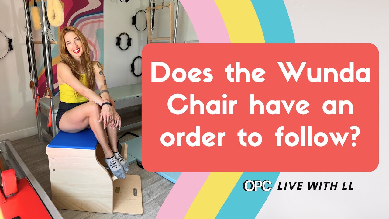 Does the Wunda Chair have an order to follow? | OPC