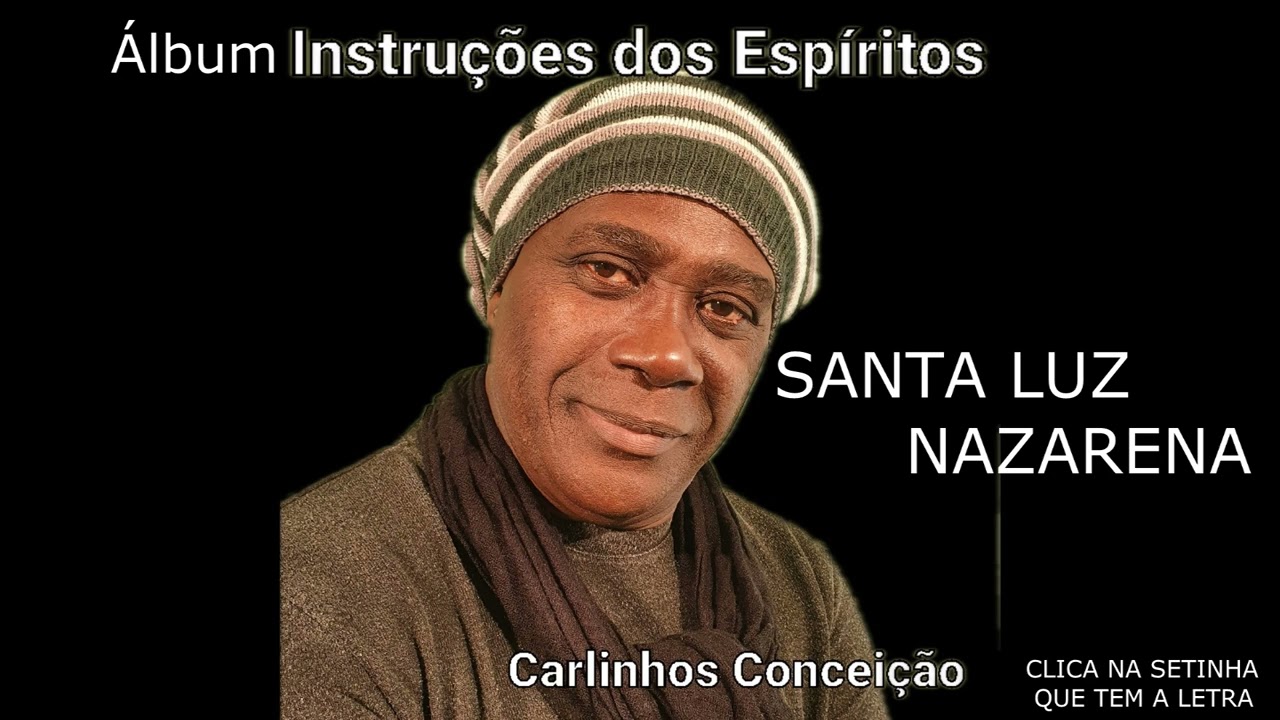 CARLINHOS CONCEIÇÃO - SANTA LUZ NAZARENA