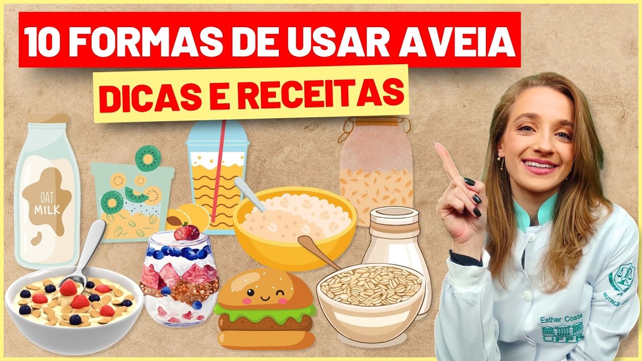 10 Melhores FORMAS de USAR AVEIA na Dieta Saudável - Dicas e Receitas Fáceis e Gostosas