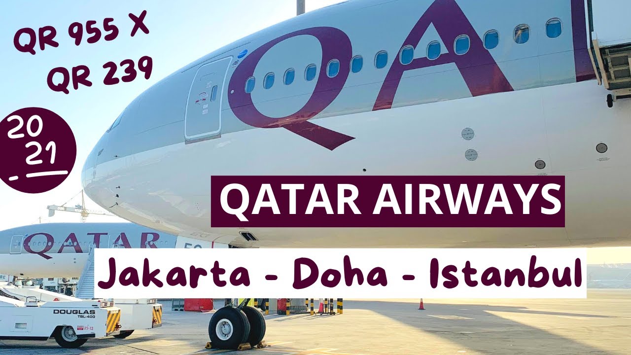 Best Airlines in The World! Qatar Airways QR 955 X QR 239 Live From Jakarta to Istanbul