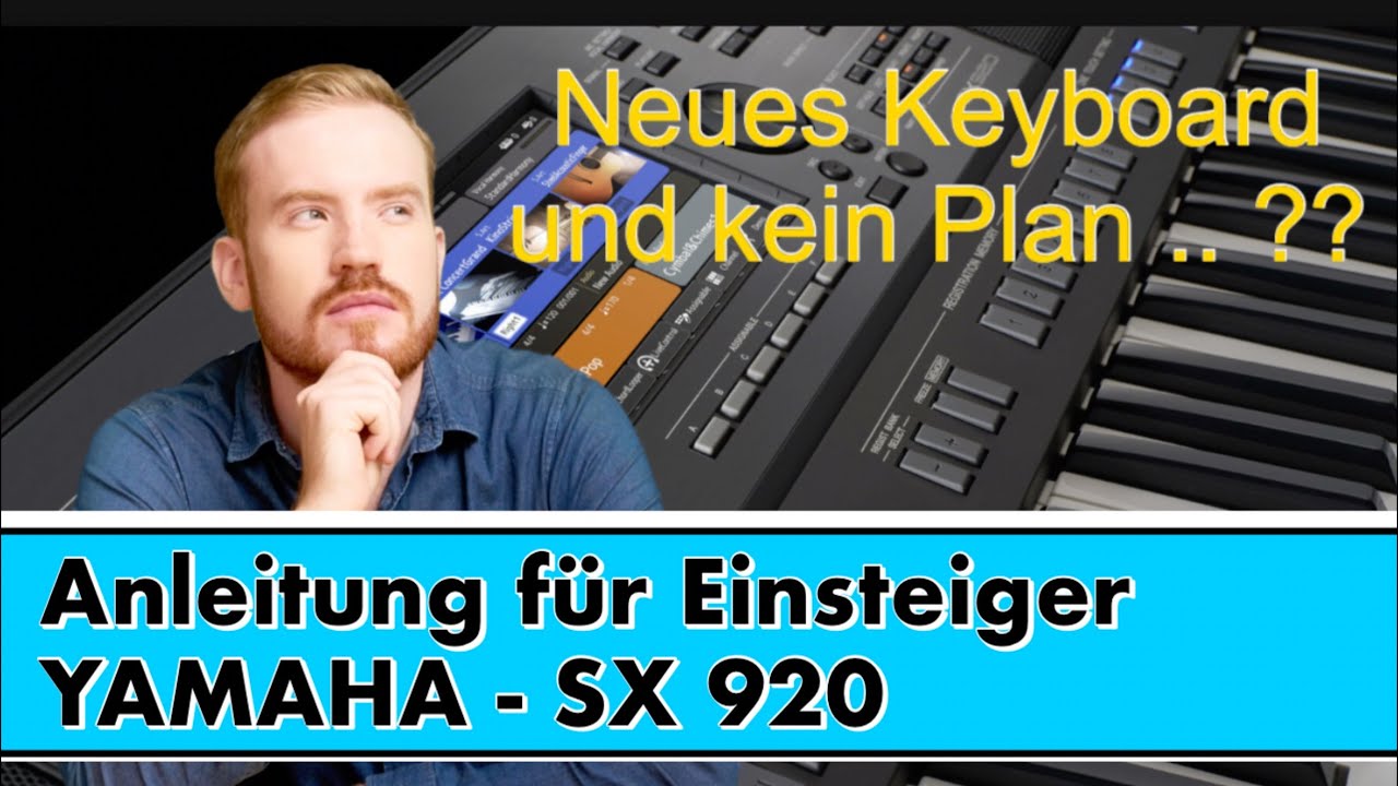 Erstes Yamaha Keyboard (SX-920) und kein Plan….